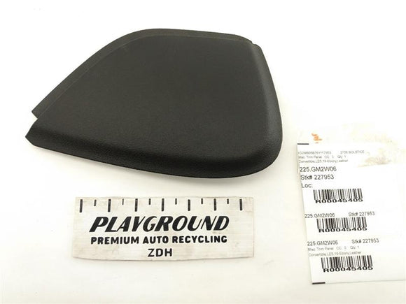 Pontiac Solstice Front Left Dash End Cover Trim