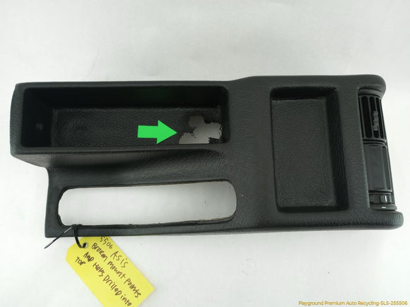 BMW 735i **AS IS** Front Center Console Base